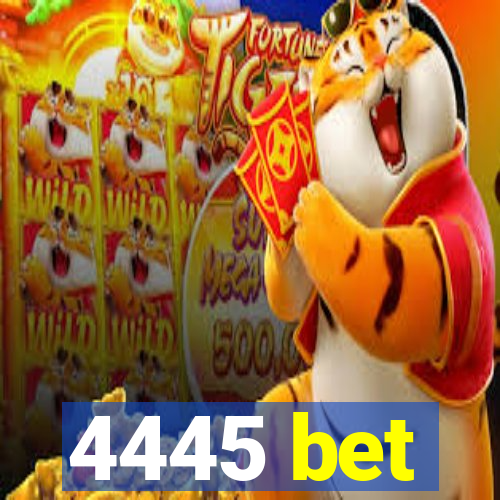 4445 bet